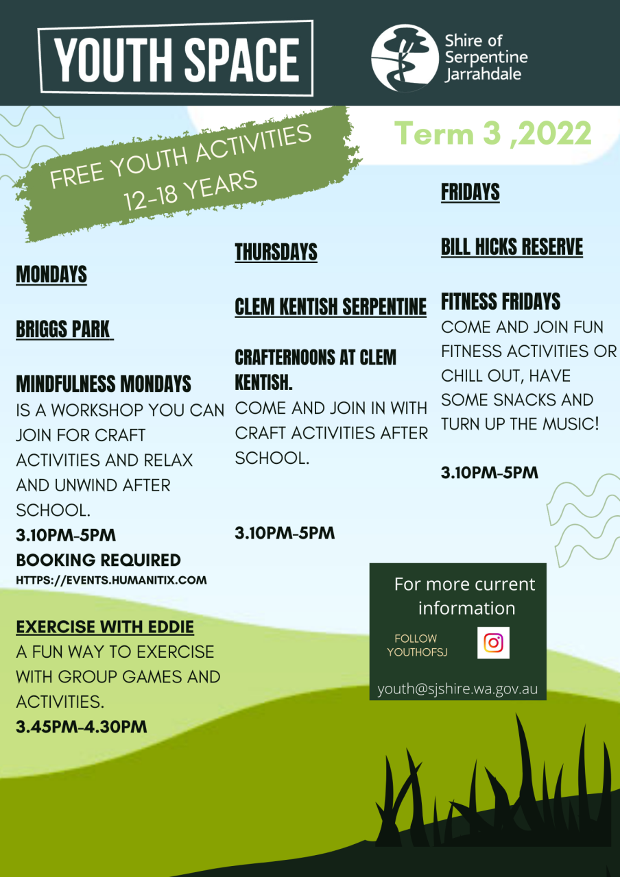 Contains text: Free Youth Activities 12-18 years. Mondays: Mindfulness Mondays, bookings required. Exerciese with Eddie both at Briggs Park. Thursdays: Craft at Clem Kentish Hall. Fridays: Fitness Fridays at Bill Hicks Reserve.
