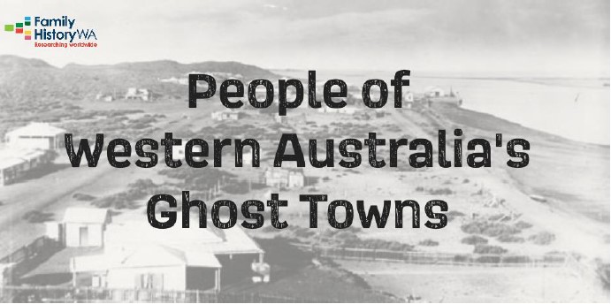 People of WA's Ghost Towns Presentation