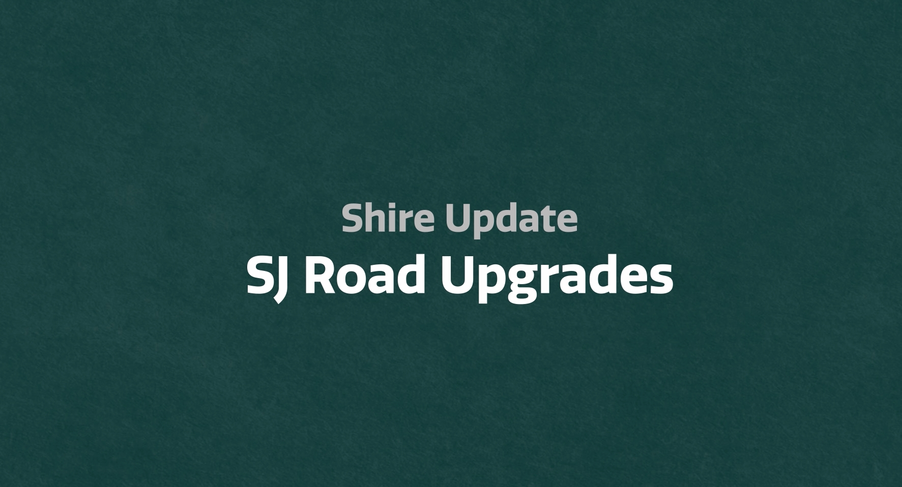Media Library - SJ Road Upgrades update - December 2021